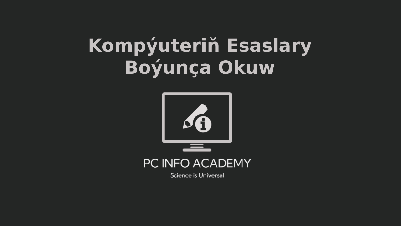 Kompýuteriň Esaslary Hakynda Okuw